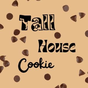 Tallhousecookie