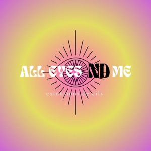 All Eyes Nd Me